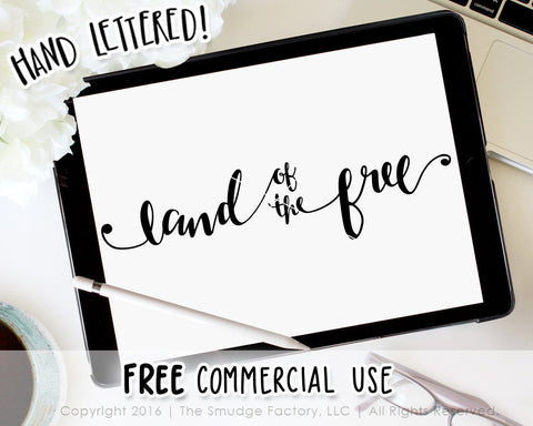 Land Of The Free SVG & Printable