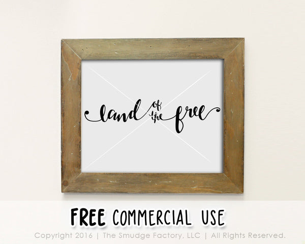 Land Of The Free SVG & Printable