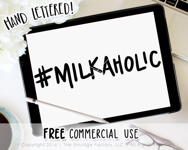 Milkaholic SVG & Printable