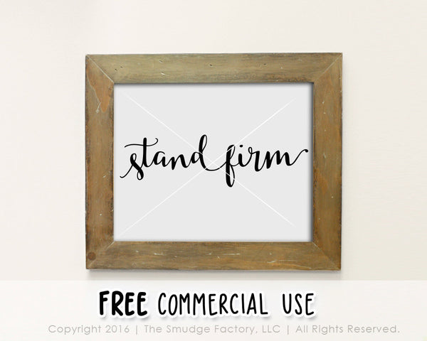 Stand Firm SVG & Printable