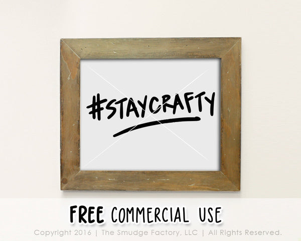 Stay Crafty SVG & Printable