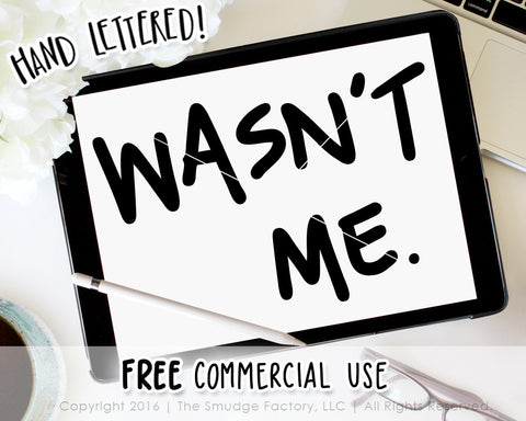 Wasn't Me Baby SVG & Printable