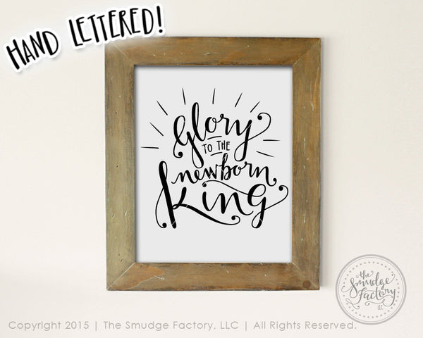 Glory to the Newborn King SVG & Printable