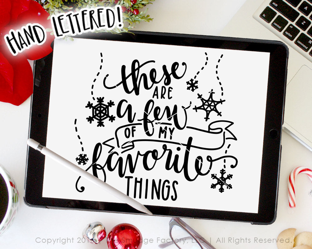 These Are A Few Of My Favorite Things SVG & Printable – The Smudge Factory these-are-a-few-of-my-favorite-things-svg-printable-the-smudge-factory
