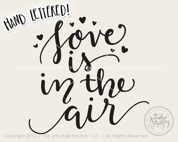 Love Is In The Air SVG & Printable