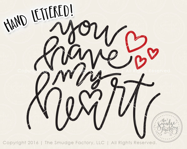 You Have My Heart SVG & Printable