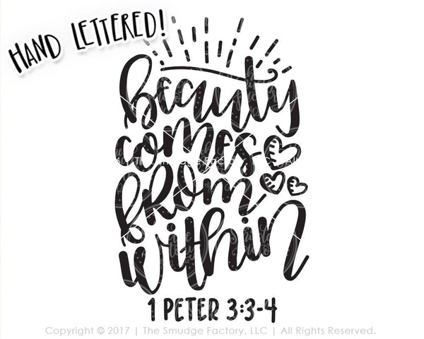 Beauty Comes From Within, 1 Peter 3:3-4 SVG & Printable
