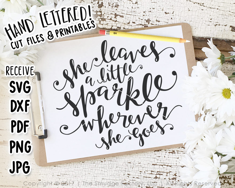 She Leaves A Little Sparkle Wherever She Goes SVG & Printable