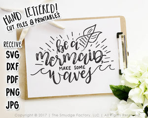 Be A Mermaid Make Some Waves SVG & Printable