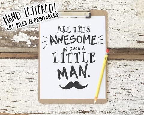 All This Awesome In Such A Little Boy SVG & Printable