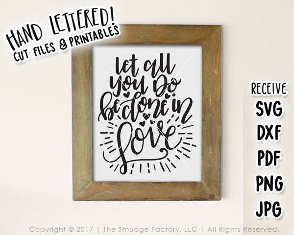 Let All You Do Be Done In Love SVG & Printable