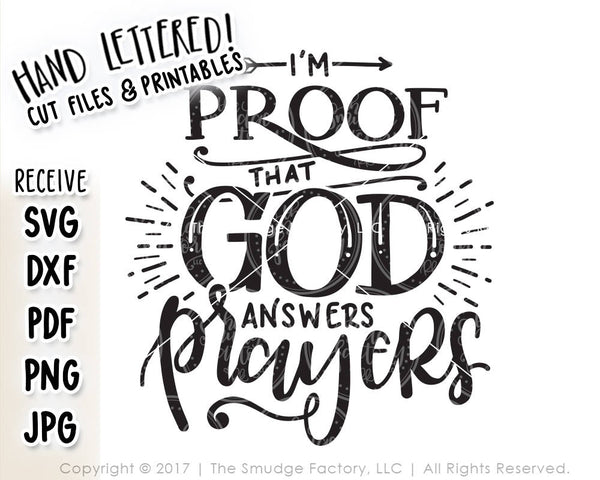 I'm Proof That God Answers Prayers SVG & Printable
