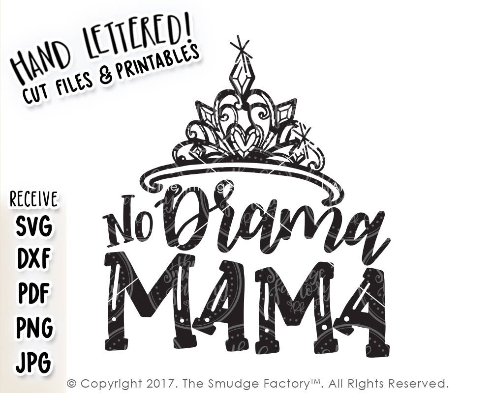 No Drama Mama SVG & Printable – The Smudge Factory