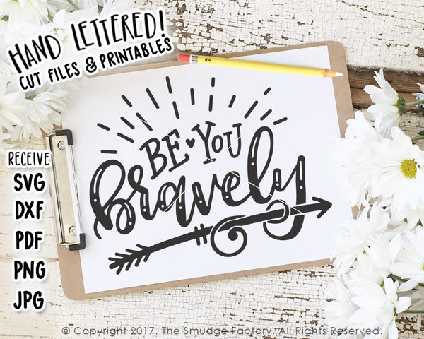 Be You Bravely SVG & Printable