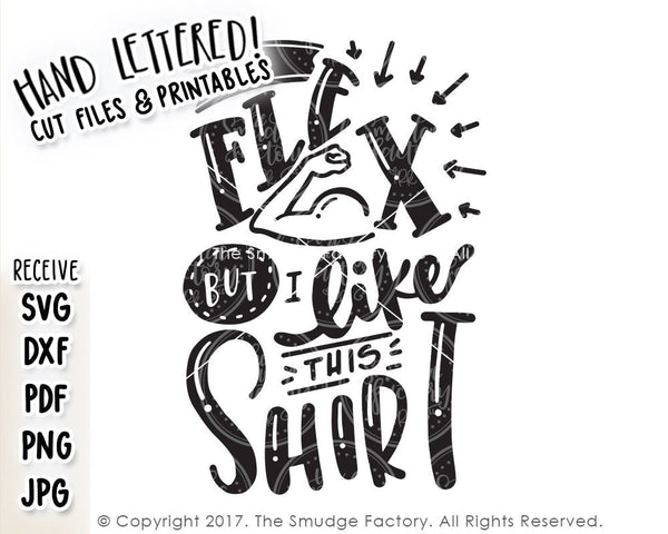 I'd Flex But I Like This Shirt SVG & Printable