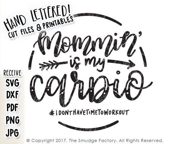 Momming Is My Cardio SVG & Printable
