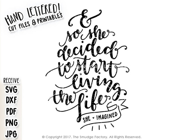 And So She Decided To Start Living The Life She Imagined SVG & Printable