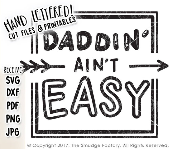 Daddin' Ain't Easy SVG & Printable