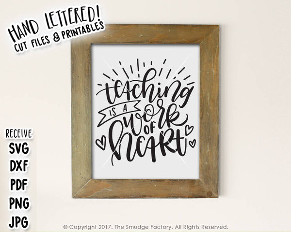 Teaching Is A Work Of Heart SVG & Printable