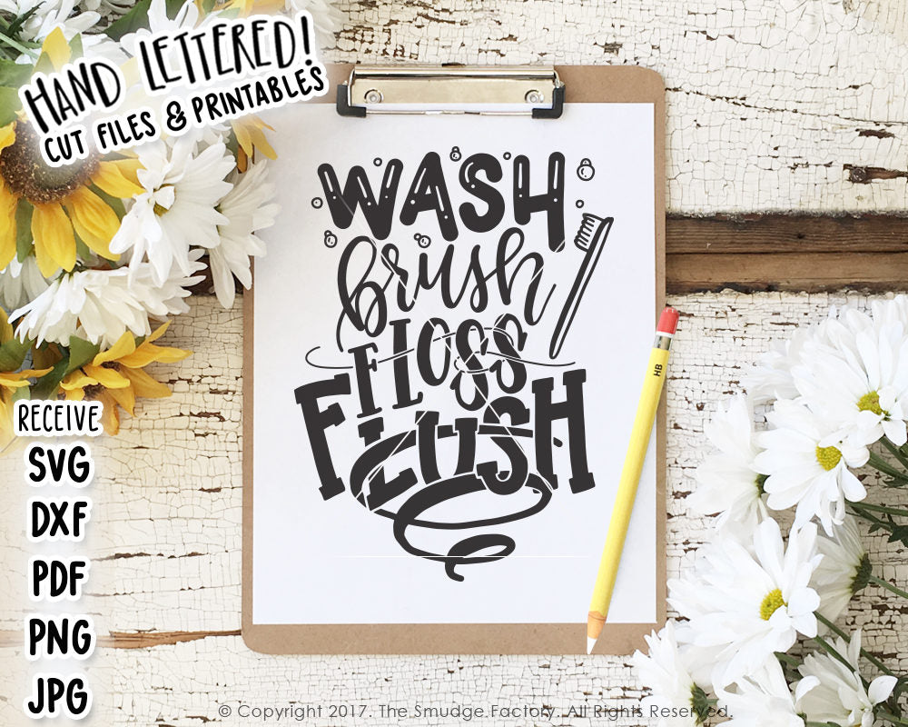 Wash Brush Floss Flush SVG & Printable