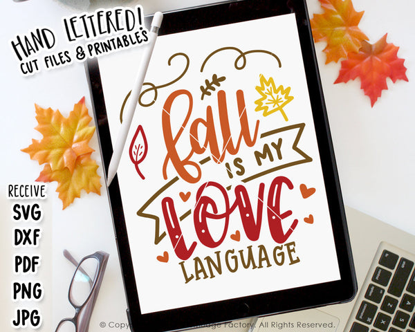 Fall Is My Love Language SVG & Printable