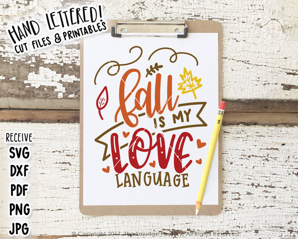 Fall Is My Love Language SVG & Printable