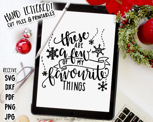 These Are A Few Of My Favourite Things SVG & Printable
