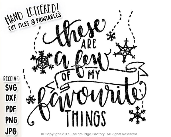 These Are A Few Of My Favourite Things SVG & Printable