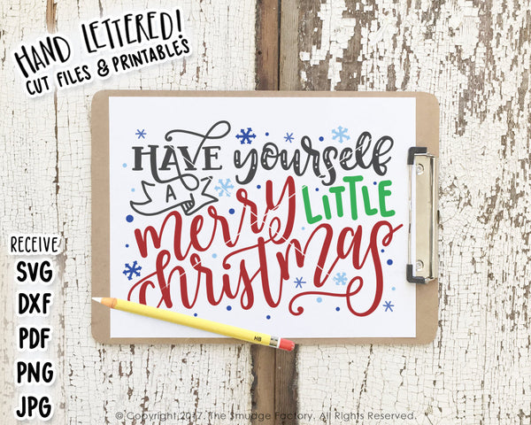 Have Yourself A Merry Little Christmas SVG & Printable