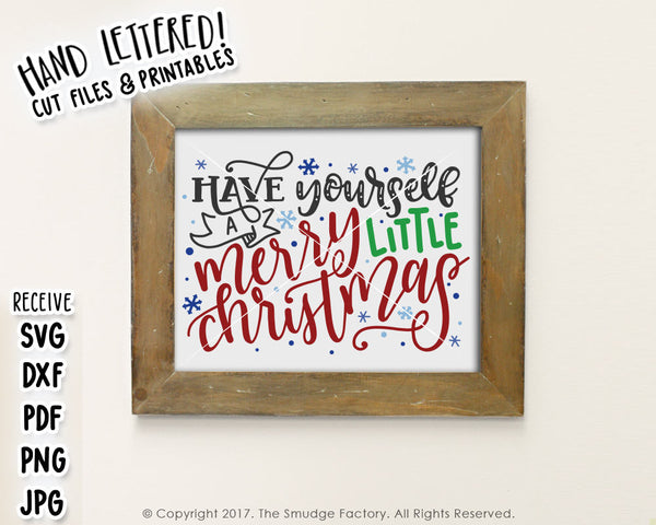 Have Yourself A Merry Little Christmas SVG & Printable