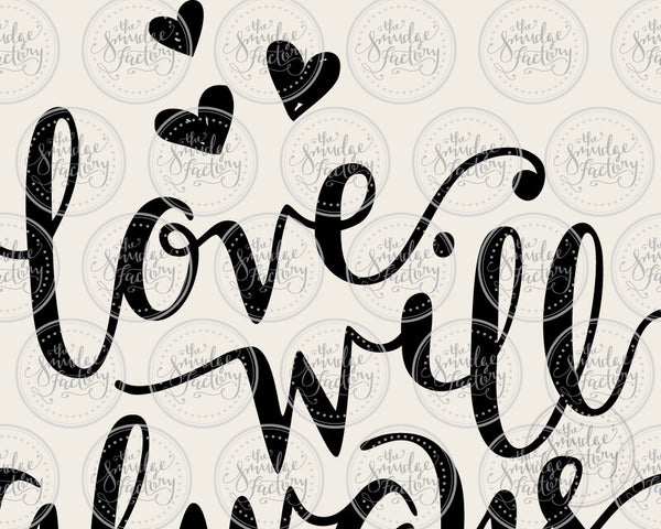 Love Will Always Save The Day SVG & Printable