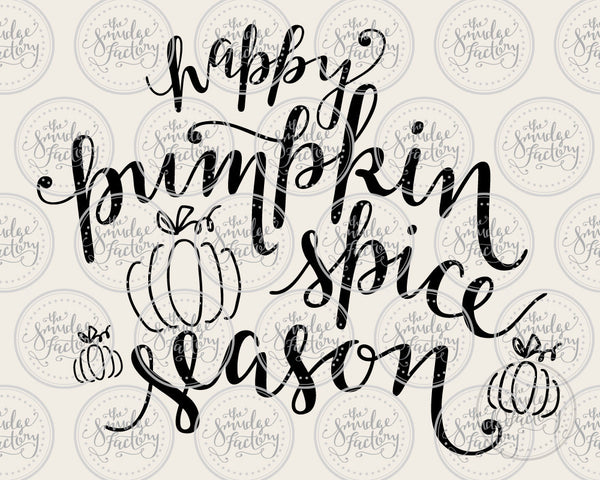 Happy Pumpkin Spice Season SVG & Printable
