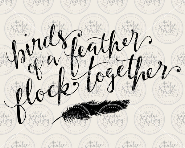 Birds Of A Feather Flock Together SVG & Printable