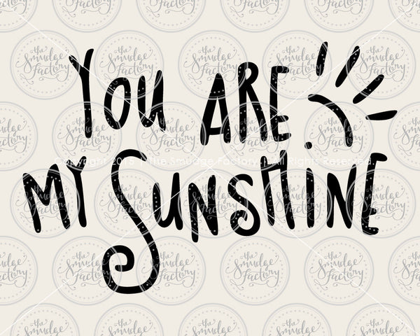 You Are My Sunshine SVG & Printable