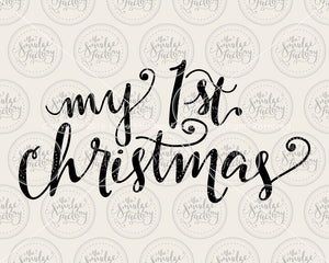 My 1st Christmas SVG & Printable
