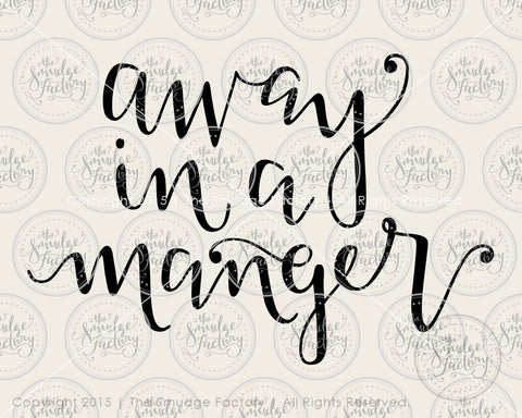 Away in a Manger SVG & Printable