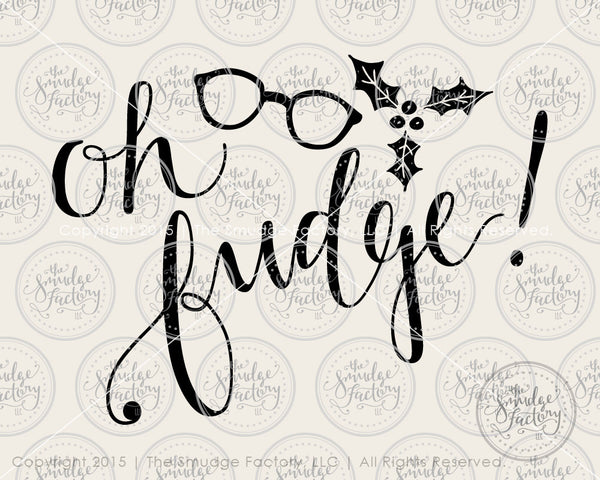 Oh Fudge SVG & Printable