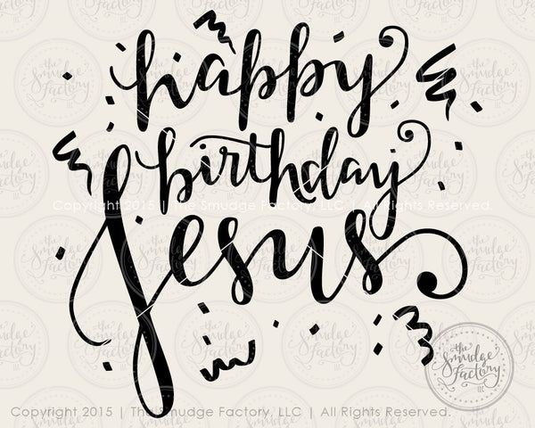 Happy Birthday Jesus SVG & Printable