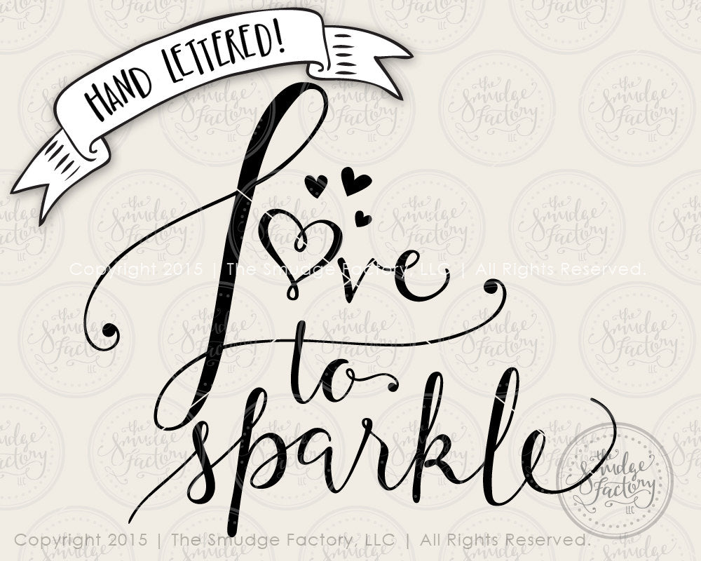 Love to Sparkle SVG & Printable