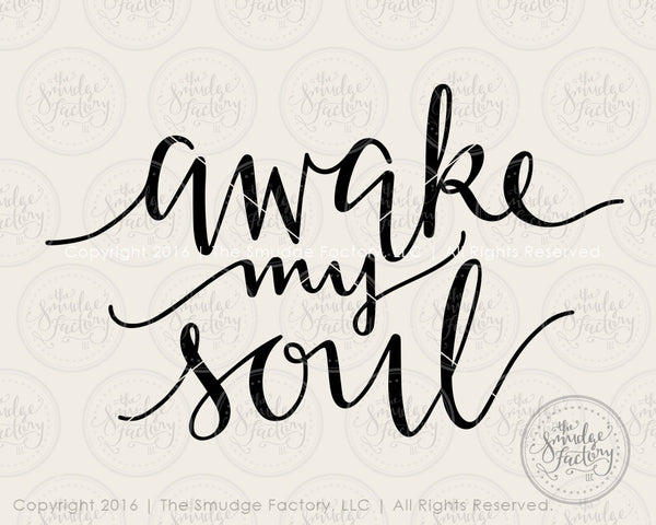 Awake My Soul SVG & Printable