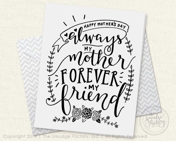 Always My Mother, Forever My Friend Printable Card