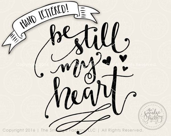 Be Still My Heart SVG & Printable