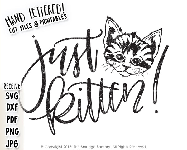 Just Kitten SVG & Printable