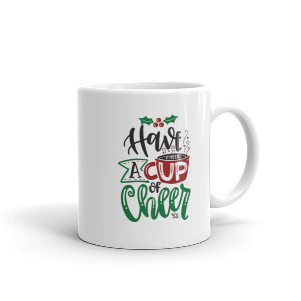 Have A Cup Of Cheer Christmas Mug