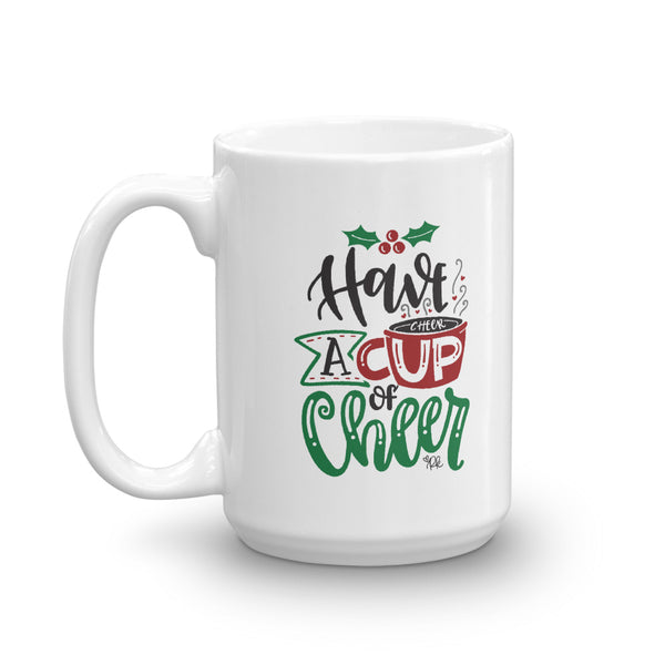 Have A Cup Of Cheer Christmas Mug