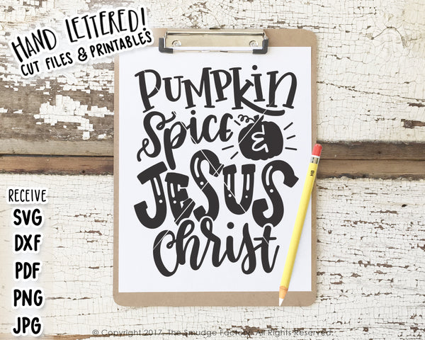 Pumpkin Spice And Jesus Christ SVG & Printable