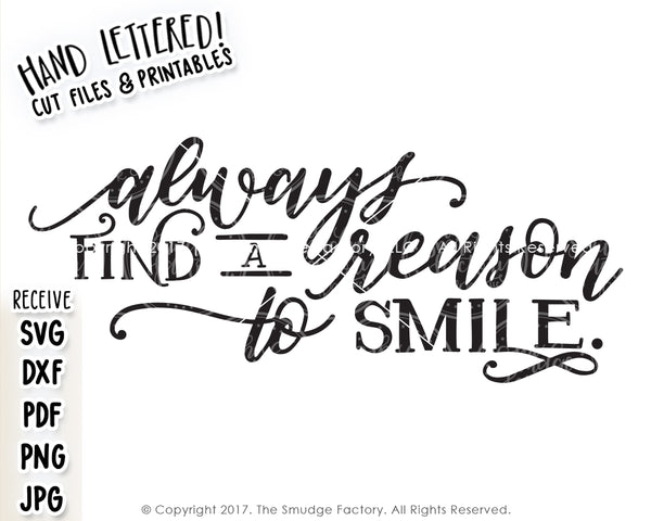 Always Find A Reason To Smile SVG & Printable
