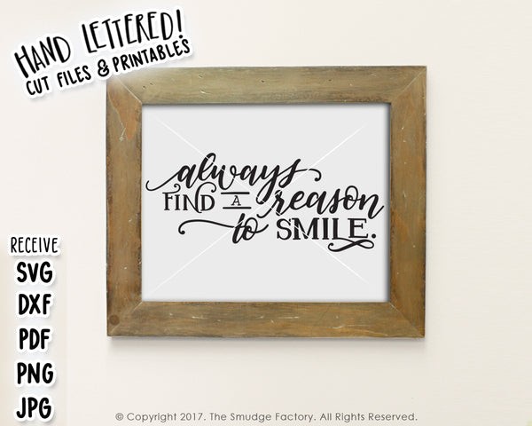 Always Find A Reason To Smile SVG & Printable