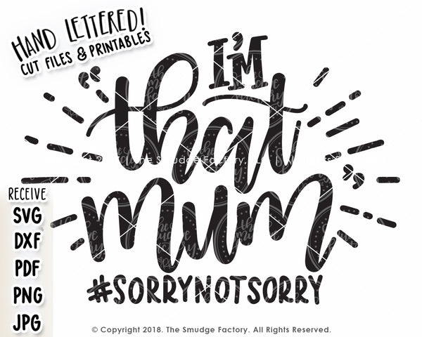 I'm THAT Mum SVG & Printable