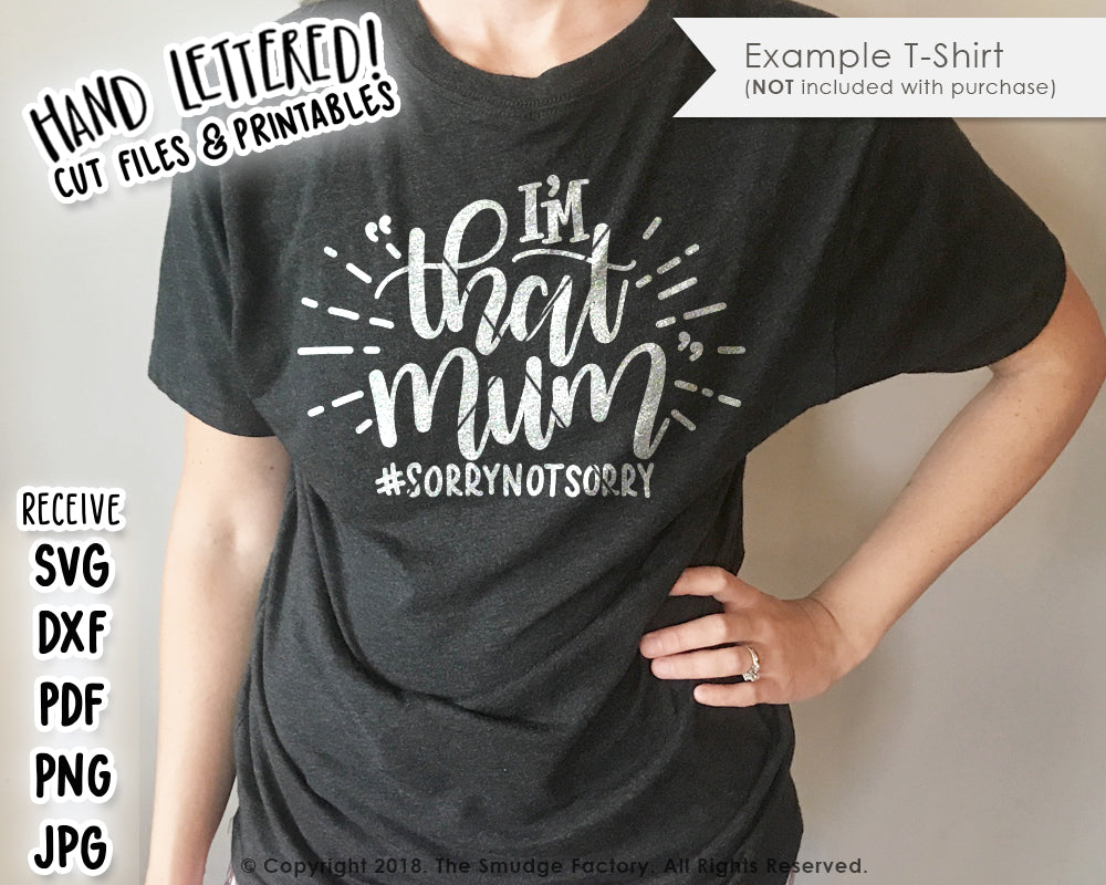 I'm THAT Mum SVG & Printable